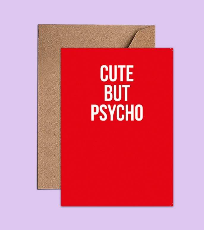 Cute But Psycho Card